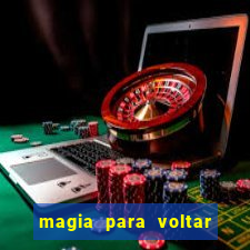 magia para voltar no tempo